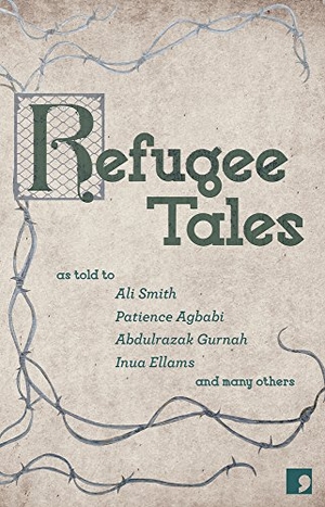 Gurnah, Abdulrazak / Collis, Stephen et al. Refugee Tales. Comma Press, 2016.