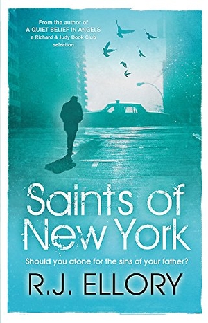 Ellory, R. J.. Saints of New York. Orion Publishing Co, 2011.
