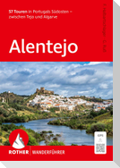 ROTHER Wanderführer Alentejo. 57 Touren in Portugals Südosten - zwischen Tejo und Algarve