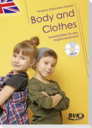 Body and Clothes - Arbeitsblätter für den Englischunterricht (inkl. CD)