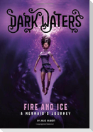 Fire and Ice