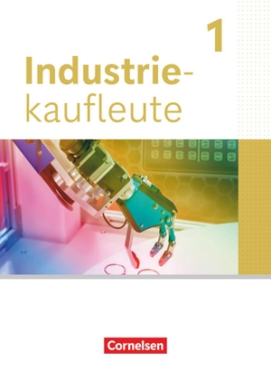Industriekaufleute 1. Ausbildungsjahr. Fachkunde mit Videos. Cornelsen Verlag GmbH, 2024.