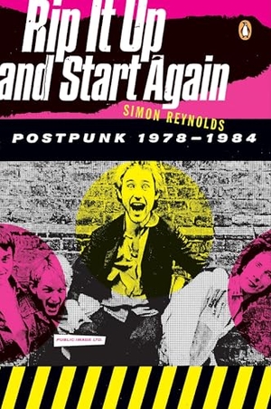 Reynolds, Simon. Rip It Up and Start Again - Postpunk 1978-1984. Penguin Publishing Group, 2006.