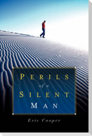 Perils Of A Silent Man