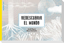 Redescubrir El Mundo