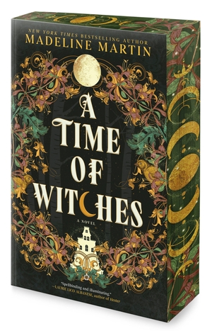 Martin, Madeline. A Time of Witches - A Novel. Harper Collins Publ. USA, 2026.