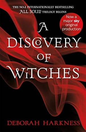 Harkness, Deborah. A Discovery of Witches - Now a major TV series (All Souls 1). Headline Publishing Group, 2011.