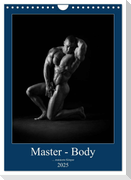 Master - Body ...trainierte Körper (Wandkalender 2025 DIN A4 hoch), CALVENDO Monatskalender