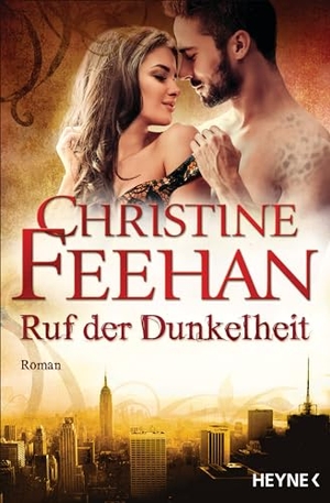 Feehan, Christine. Ruf der Dunkelheit. Heyne Verlag, 2020.