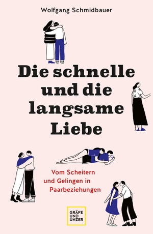 Schmidbauer, Wolfgang. Die schnelle und die langsame Liebe - Vom Scheitern und Gelingen in Paarbeziehungen. Gräfe u. Unzer AutorenV, 2023.