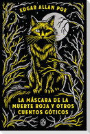 La Máscara de la Muerte Roja Y Otros Cuentos Góticos / The Mask of the Red Death and Other Stories
