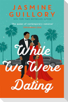 While We Were Dating