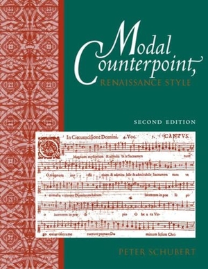 Schubert, Peter. Modal Counterpoint - Renaissance Style. Oxford University Press Inc, 2008.
