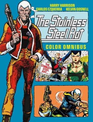 Harrison, Harry / Kelvin Gosnell. The Stainless Steel Rat - Color Omnibus. Rebellion Publishing Ltd., 2024.