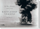 Battleship Yamato: Of War, Beauty and Irony