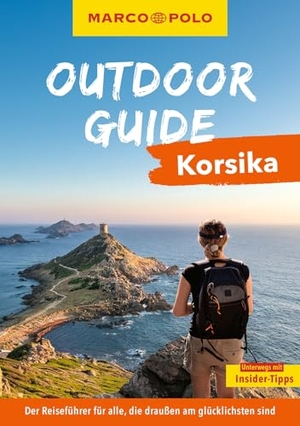 Lutz, Timo. MARCO POLO OUTDOOR GUIDE Reiseführer Korsika - Mit rund 150 Outdoor-Erlebnissen für alle, die am liebsten draußen sind. Mairdumont, 2026.