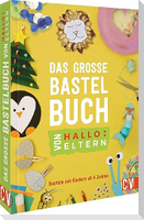Das große Bastelbuch von Hallo:Eltern