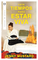 Vaya Tiempos Para Estar Viva