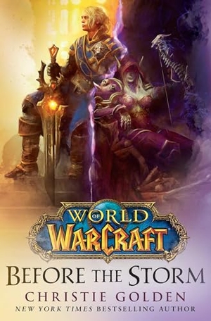 Golden, Christie. World of Warcraft - Before the Storm. Titan Books IWUK, 2018.