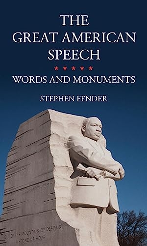 Fender, Stephen. The Great American Speech - Words and Monuments. Reaktion Books, 2015.