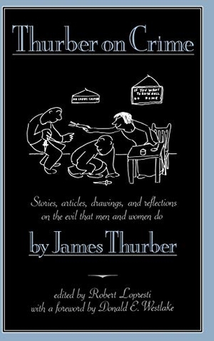 Thurber, James. Thurber on Crime. Hachette Book Group USA, 1991.