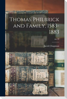 Thomas Philbrick and Family, 1583-1883; no.10
