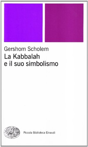 Scholem, Gershom. La kabbalah e il suo simbolismo. Einaudi, 2001.