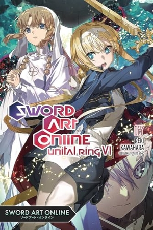 Kawahara, Reki. Sword Art Online 27 (Light Novel) - Volume 27. Yen Press, 2023.