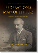 FEDERATION'S MAN OF LETTERS PATRICK McMAHON GLYNN