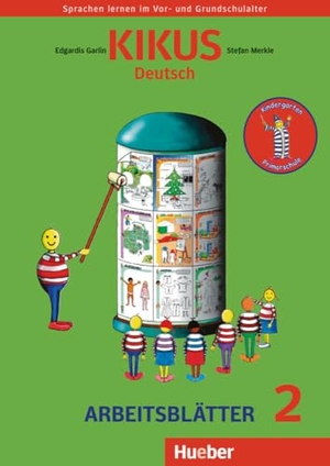 Garlin, Edgardis / Stefan Merkle. KIKUS Deutsch. Arbeitsblätter 2 - Sprachen lernen im Vor- und Grundschulalter. Deutsch als Fremdsprache / Deutsch als Zweitsprache. Hueber Verlag GmbH, 2009.