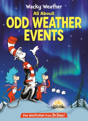 Tarpley, Todd. Wacky Weather: All about Odd Weather Events. Random House Children's Books, 2025.