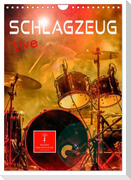 Schlagzeug live (Wandkalender 2024 DIN A4 hoch), CALVENDO Monatskalender