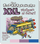 Els Supertafaners XXL viatgem al futur!