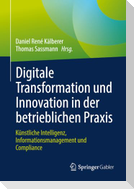 Digitale Transformation und Innovation in der betrieblichen Praxis