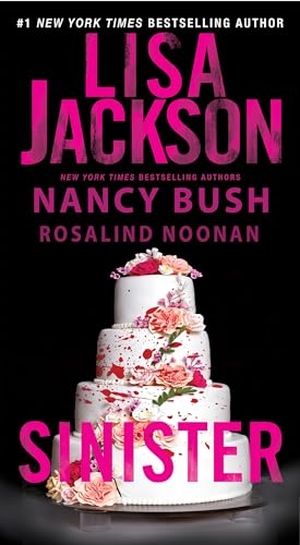 Jackson, Lisa / Bush, Nancy et al. Sinister. Kensington Publishing Corporation, 2024.