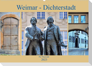 Weimar - Dichterstadt (Wandkalender 2023 DIN A2 quer)