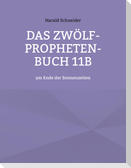 Das Zwölf-Propheten-Buch 11b