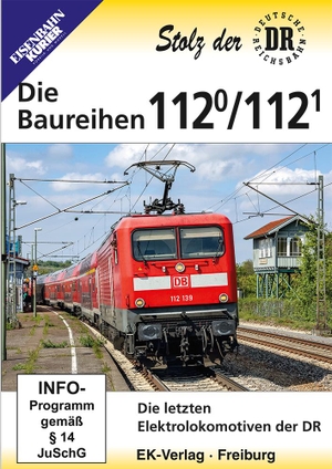 Die Baureihen 112.0 und 112.1 - Die letzten Elektrolokomotiven der DR. Ek-Verlag GmbH, 2019.