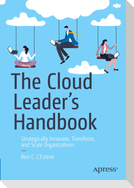 The Cloud Leader¿s Handbook