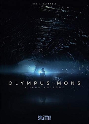 Bec, Christophe. Olympus Mons. Band 4 - Jahrtausende. Splitter Verlag, 2019.