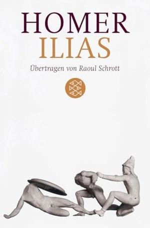 Homer / Raoul Schrott. Ilias - Übertragen von Raoul Schrott. Kommentiert von Peter Mauritsch. FISCHER Taschenbuch, 2010.