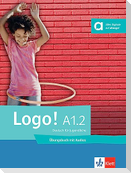 Logo! A1.2. Übungsbuch mit Audios