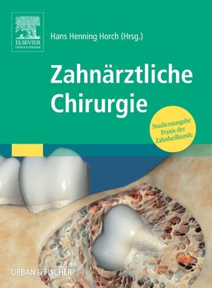 Horch, Hans-Henning (Hrsg.). Praxis der Zahnheilkunde. Zahnärztliche Chirurgie. Urban & Fischer/Elsevier, 2005.