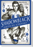 Shadowblack - Karten des Schicksals
