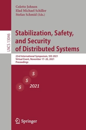 Johnen, Colette / Stefan Schmid et al (Hrsg.). Stabilization, Safety, and Security of Distributed Systems - 23rd International Symposium, SSS 2021, Virtual Event, November 17¿20, 2021, Proceedings. Springer International Publishing, 2021.