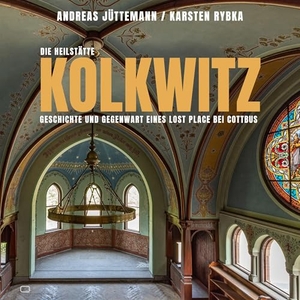Jüttemann, Andreas. Die Heilstätte Kolkwitz - Geschichte und Gegenwart eines Lost Place bei Cottbus. Vergangenheitsverlag, 2026.
