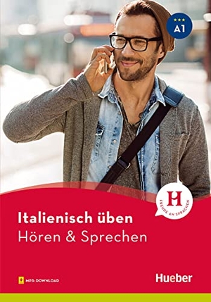 Pedrotti, Gianluca. Italienisch üben - Hören & Sprechen A1 - Buch mit Audios online. Hueber Verlag GmbH, 2019.