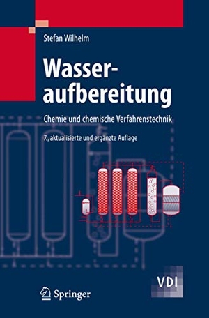 Wilhelm, Stefan. Wasseraufbereitung - Chemie und chemische Verfahrenstechnik. Springer Berlin Heidelberg, 2008.