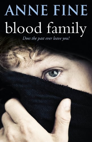 Fine, Anne. Blood Family. DK, 2014.
