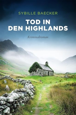 Baecker, Sybille. Tod in den Highlands - Das lukrative Geschäft mit gefälschtem Whisky. Für alle Schottland- und Whiskyfans - Kriminalroman. Emons Verlag, 2026.